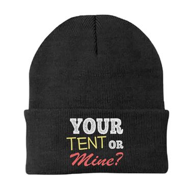 Your Tent or Mine Embroidered Beanie